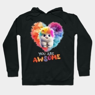 Fluffy: "You are awsome" collorful, cute, furry animals Hoodie